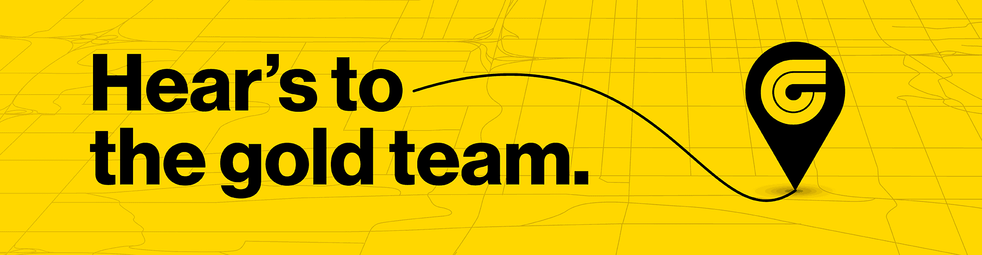 Hear's to the gold team