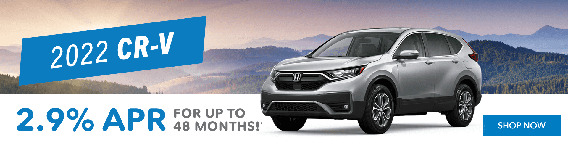 2022 Honda CR-V - Get 2.9% APR for up to 48 months!