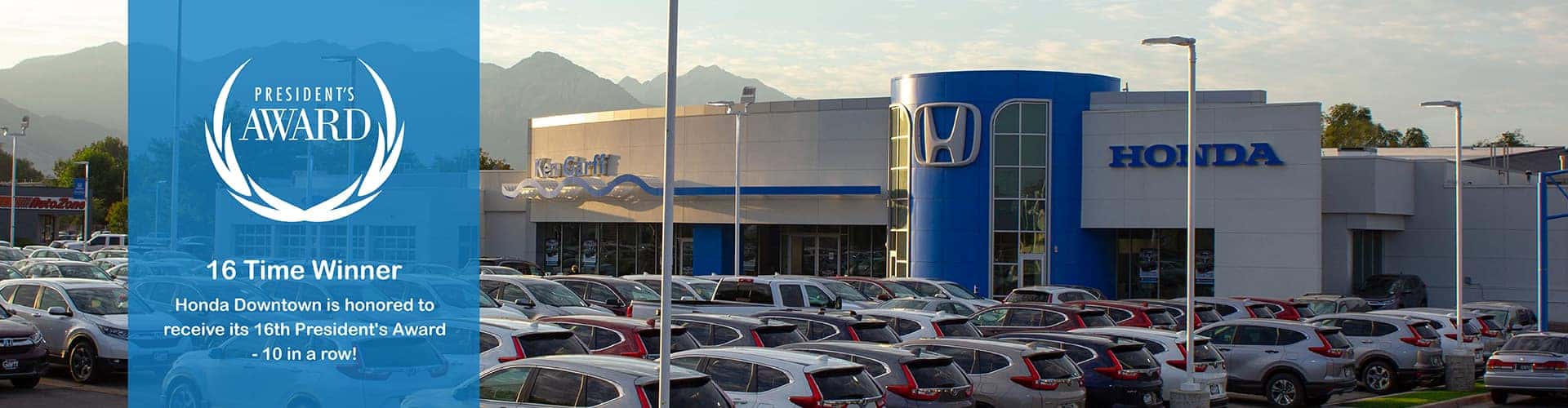 Honda Downtown is honored to receive its 16th President's Award - 10 in a row!