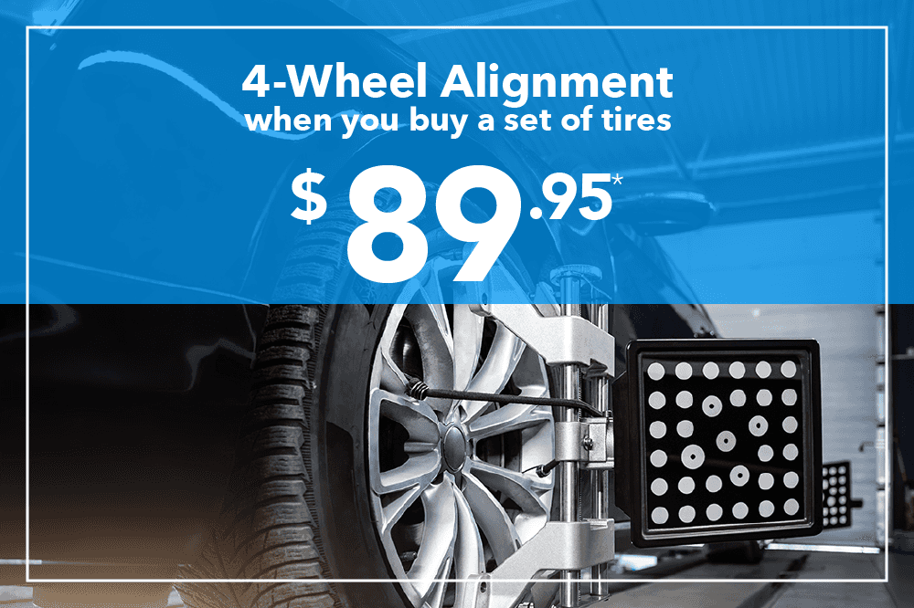 Buy a set of tires and get an alignment for $89.95