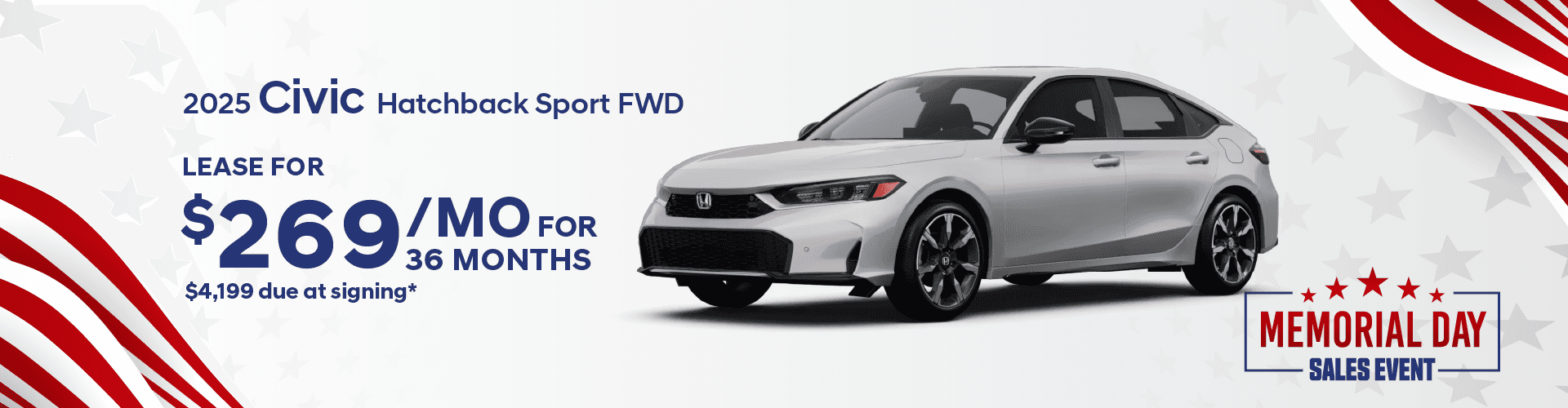 2025 CIVIC HATCHBACK SPORT FWD: Lease for $269 per month for 36 months with $4,199 due at signing
