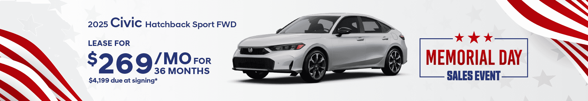 2025 CIVIC HATCHBACK SPORT FWD: Lease for $269 per month for 36 months with $4,199 due at signing