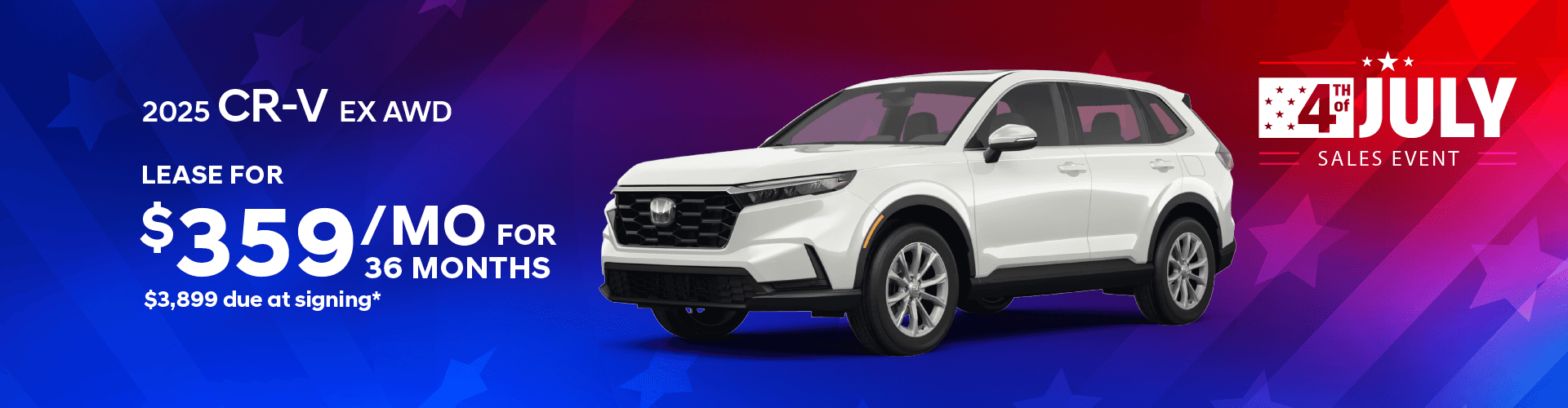 2025 CR-V EX AWD: Lease for $359 per month for 36 months with $3,899 due at signing