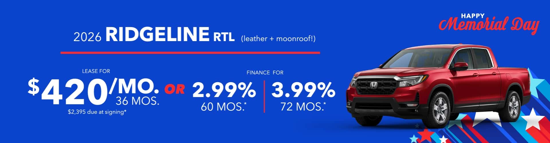 Lease for $420/month for 36 months with $2395 down (leather + sunroof!) OR Finance 2.99% for 60 , 3.99% for 72