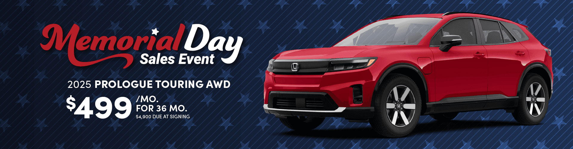 2025 PROLOGUE TOURING AWD: Lease for $499 per month for 36 months with $4,900 due at signing
