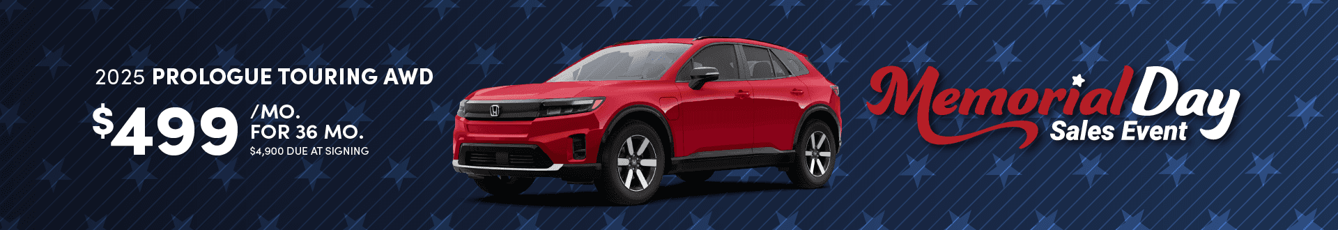 2025 PROLOGUE TOURING AWD: Lease for $499 per month for 36 months with $4,900 due at signing