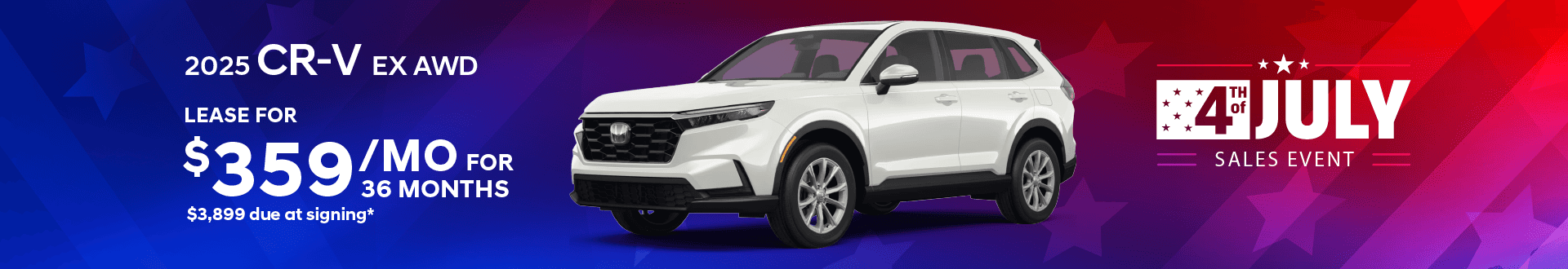 2025 CR-V EX AWD: Lease for $359 per month for 36 months with $3,899 due at signing