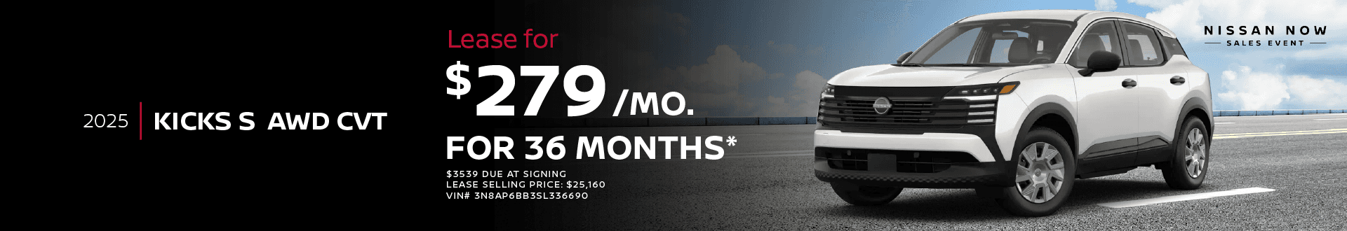 2025 KICKS S AWD CVT Lease For 279 per Month For 36