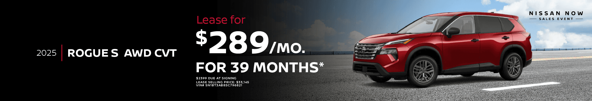 2025 ROGUE S AWD CVT Lease For 289 per Month For 39