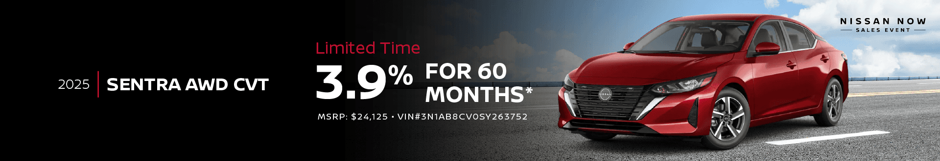 2025 SENTRA ALL CVT For a Limited Time 3.9 Interest For 60