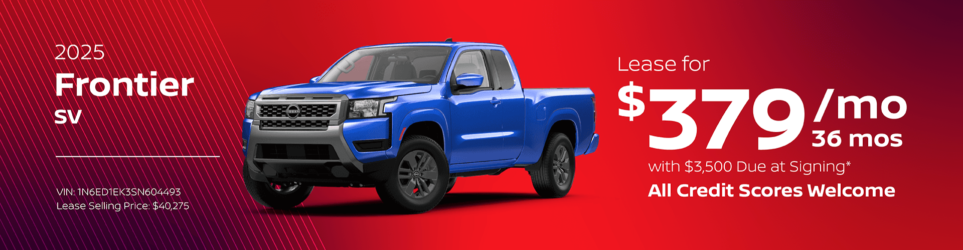 2025 Frontier SV : Lease for $379 per month for 36 Months with $3,500 due at signing