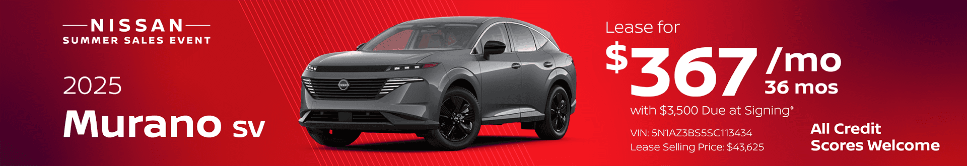 2025 Murano SV : Lease for $367 per month for 36 Months with $3,500 due at signing