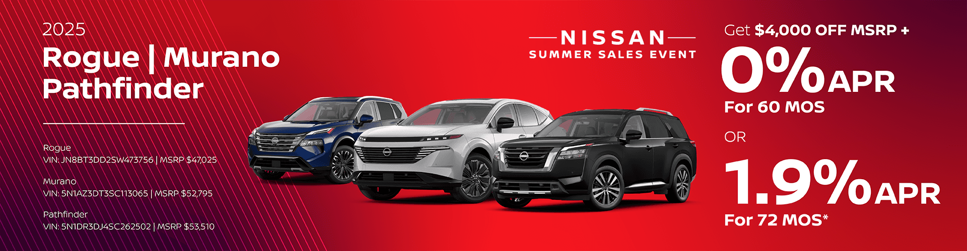 2025 Nissan Rogue , Murano, Pathfinder - Get $4,000 OFF MSRP + 0% APR 60 Months - OR - 1.9% for 72 Months!
