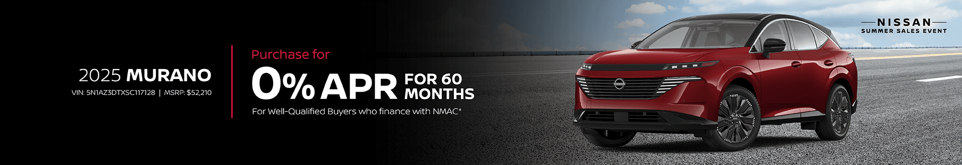 2025 Murano 0.0% APR Financing 60 Months For Well-Qualified Buyers who finance with NMAC