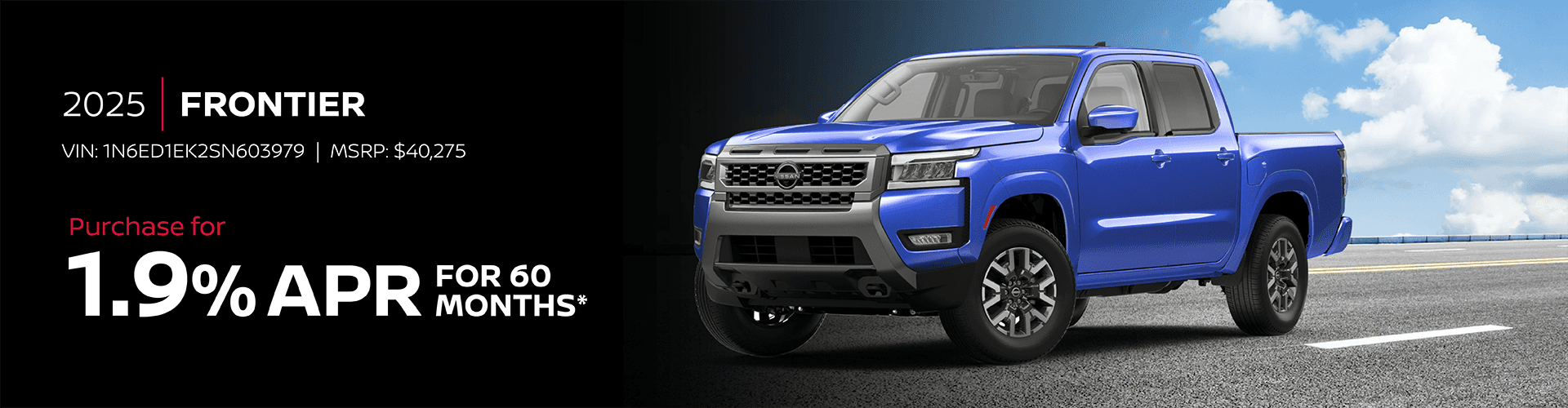 2025 Frontier : Buy at 1.9% APR for 60 Months