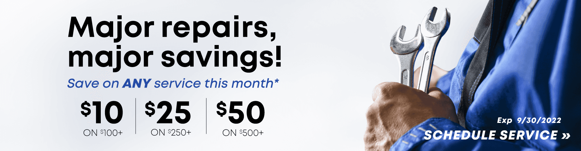Major repairs, major savings! Save on any service this month.