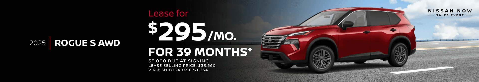 2025 ROGUE S AWD Lease For $295 per Month For 39 months
