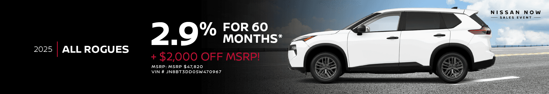 2025 ROGUE For a Limited Time 2.9% Interest For 60 months