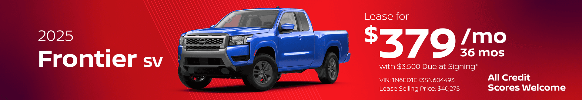 2025 Frontier SV : Lease for $379 per month for 36 Months with $3,500 due at signing