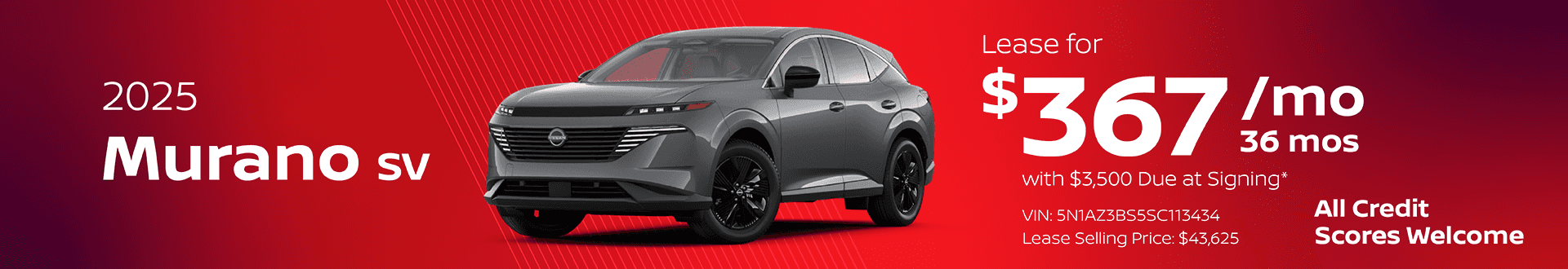 2025 Murano SV : Lease for $367 per month for 36 Months with $3,500 due at signing