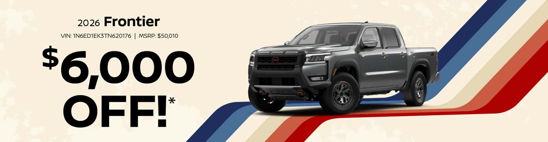 2026 Frontier : $6,000 off!*