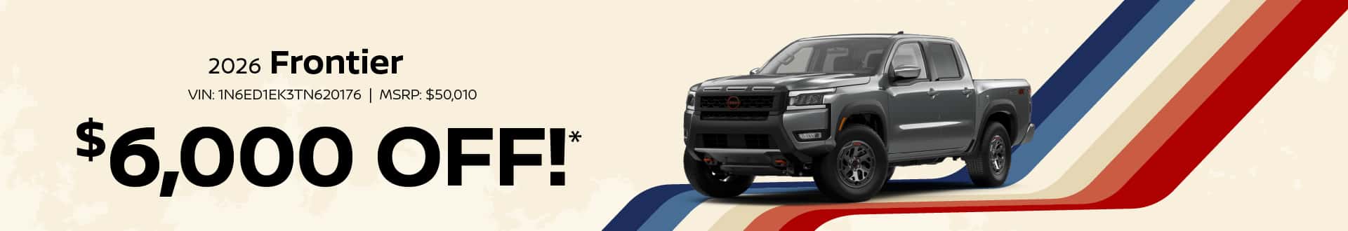 2026 Frontier : $6,000 off!*