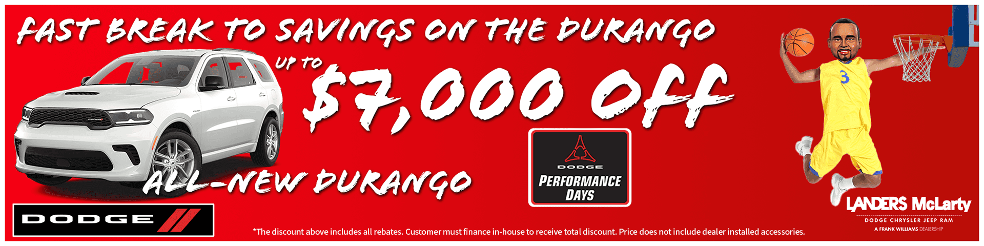 7000 Off Durango for the month of March