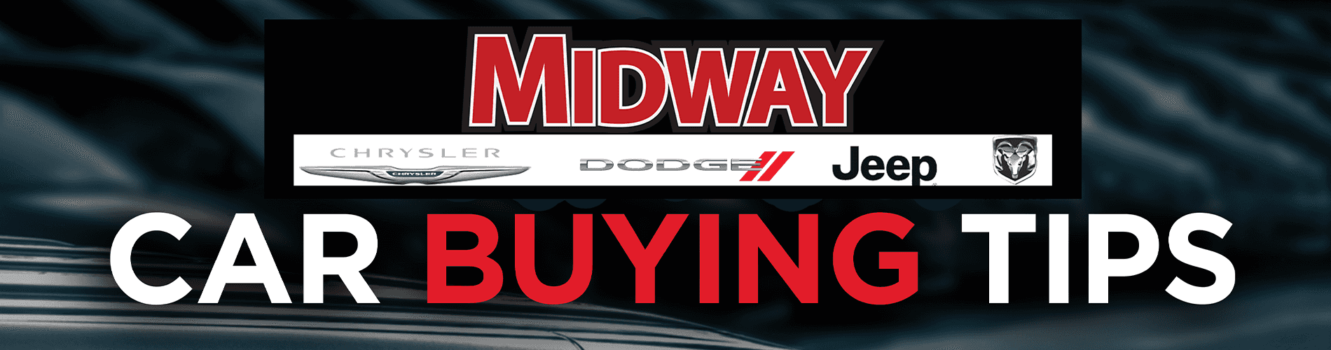 Midway car Buying Tips 1900x500 Banner in Kearney Nebraska Midway