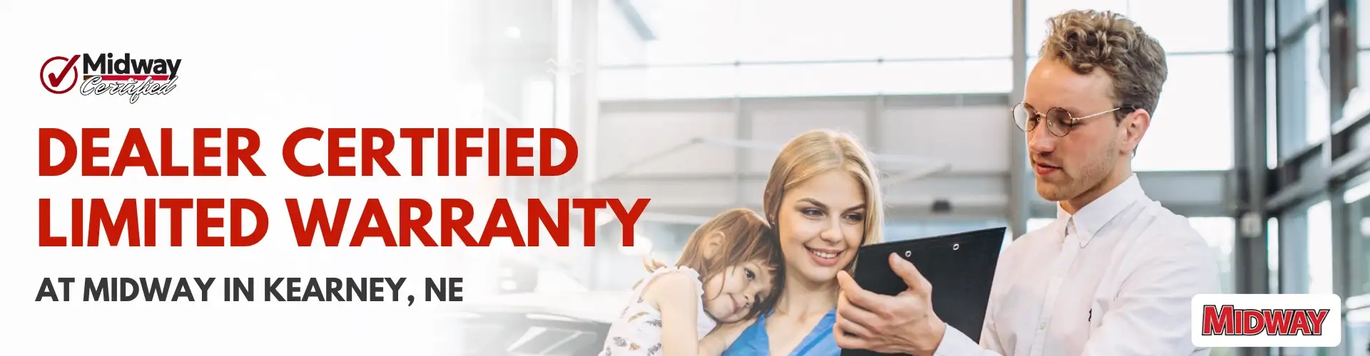 Dealer Certified Limited Warranty at Midway in Kearney, NE