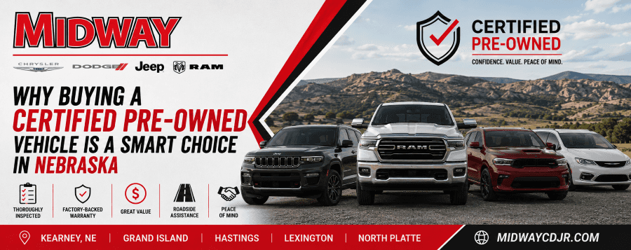 Why Buying a Certified Pre-Owned Vehicle Is a Smart Choice in Nebraska