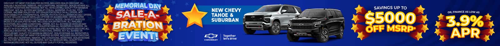 2025 Chevy Tahoe & Suburban - savings up to $5000 Off MSRP; finance as low as 3.9% APR