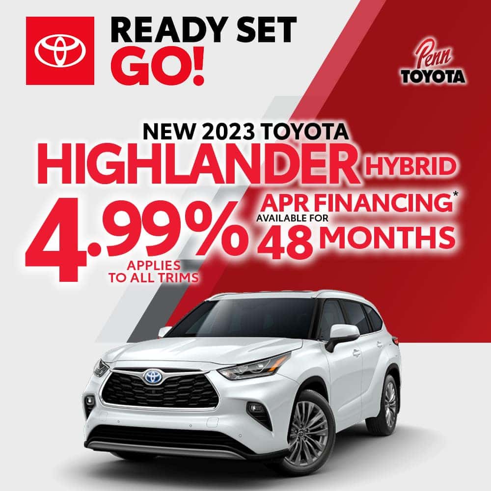 Get 4.99% APR for 48 months on a 2023 Toyota Highlander Hybrid    