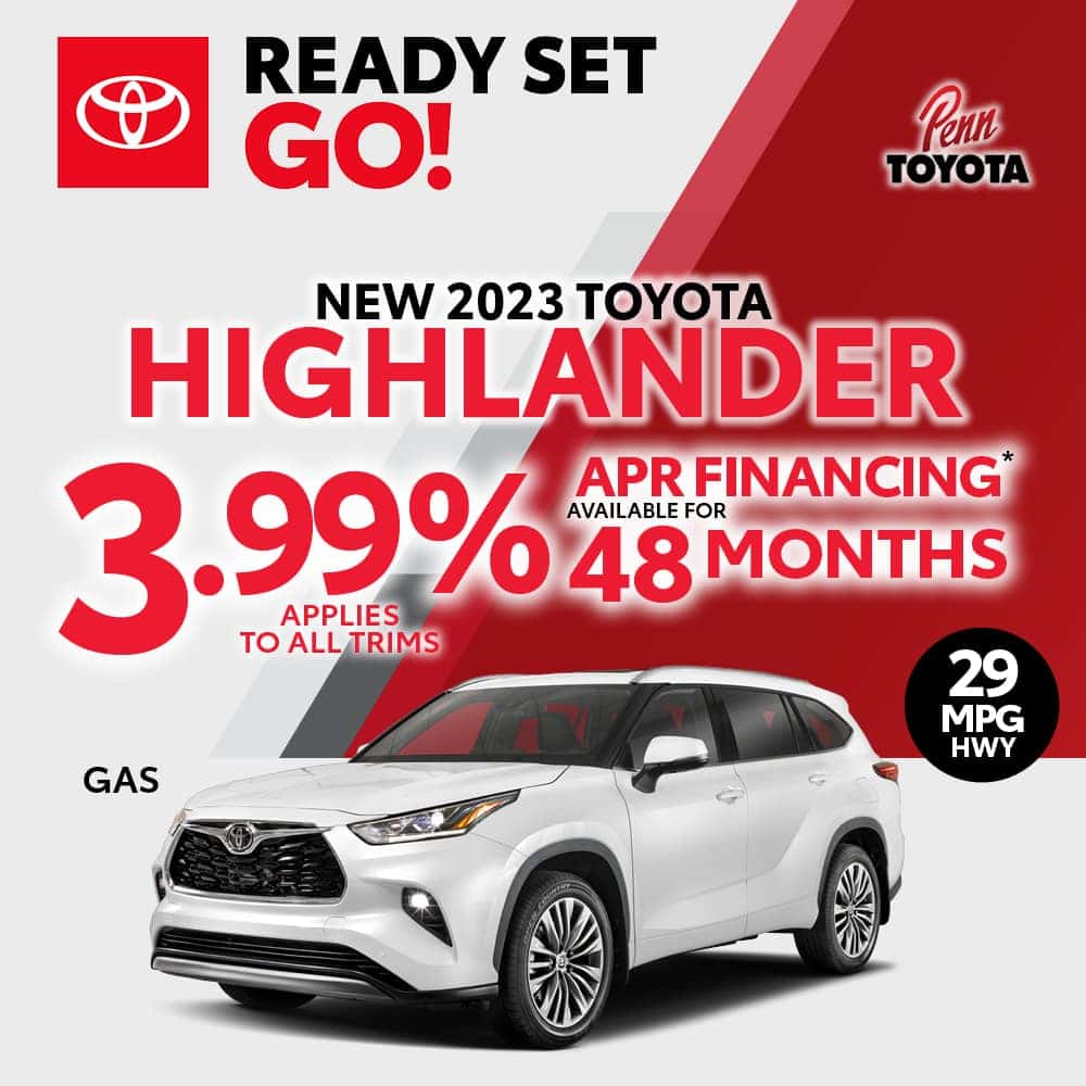 Get 3.99% APR for 48 months on a 2023 Toyota Highlander Gas