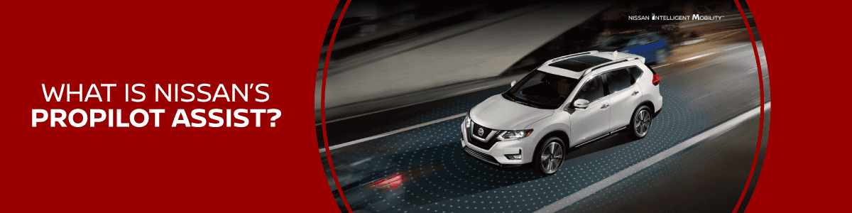 ProPILOT Assist | Stadium Nissan