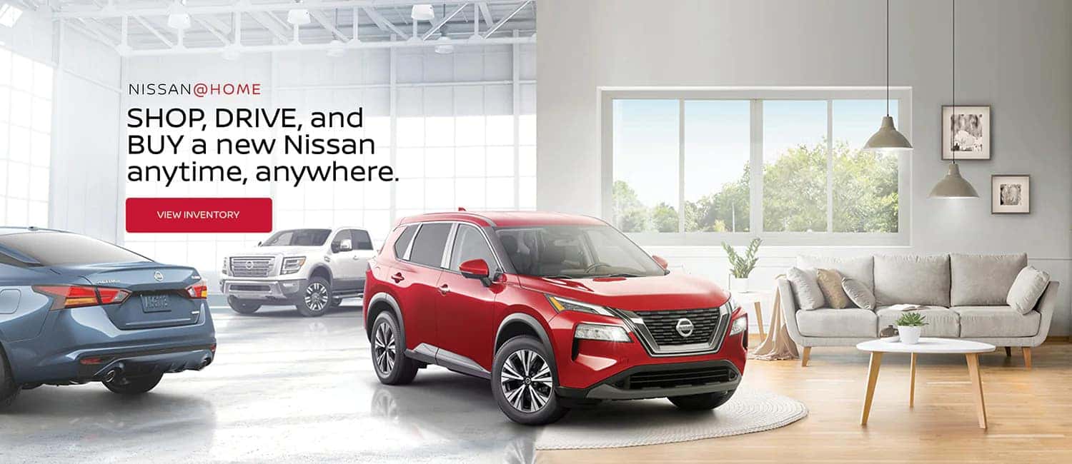 Shop, Buy, and Drive a New Nissan anytime, anywhere