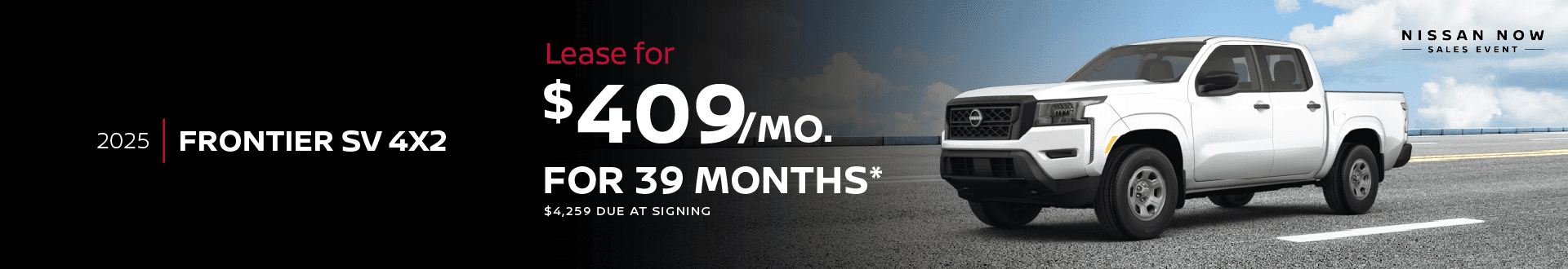2025 Frontier SV (CC) 4x2 $409 per month lease 39 months $4,259 initial payment