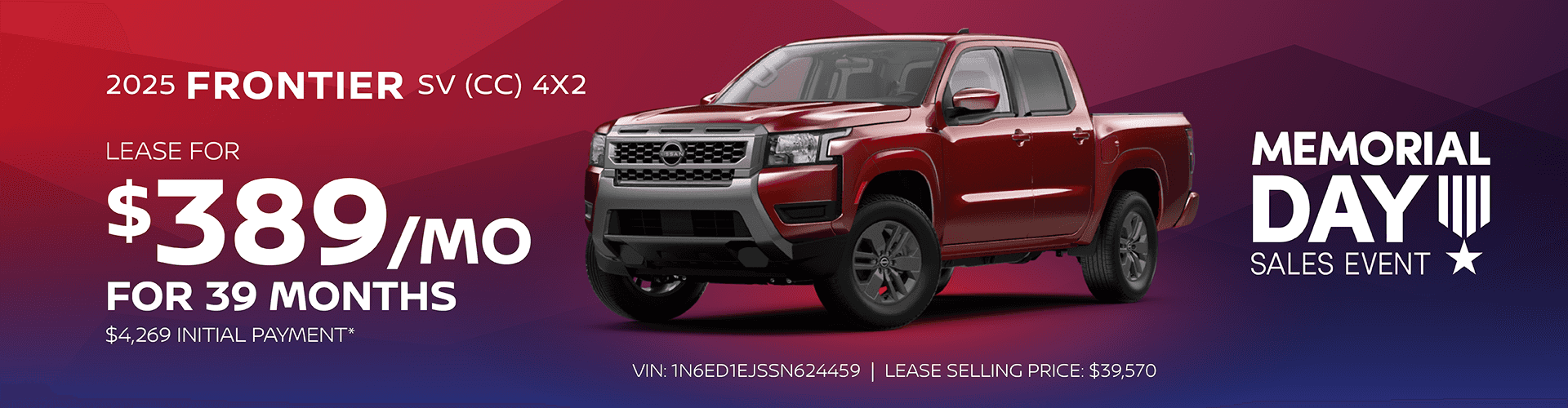 2025 Frontier SV (CC) 4x2: $389 per month lease / 39 months / $4,269 initial payment