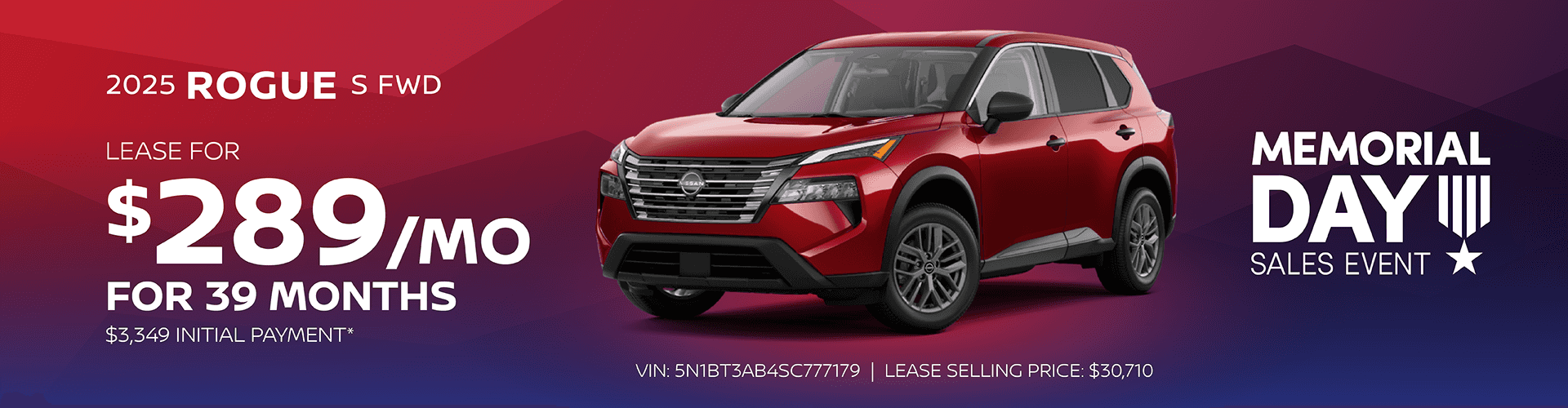 2025 Rogue S FWD: $289 per month lease / 39 months / $3,349 initial payment