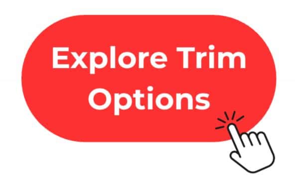 explore trim options