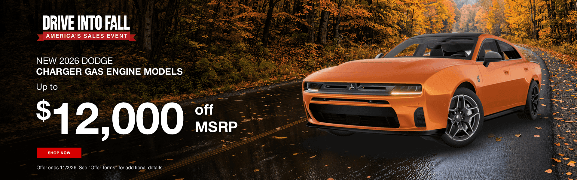 NEW 2026 DODGE CHARGER GAS ENGINE MODELS Subtext: Up to $12,000 off MSRP