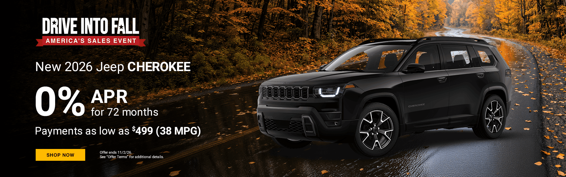 NEW 2026 JEEP CHEROKEE MODELS Subtext: 0% APR for 72 Months Payments as low as $499! 38 MPG!