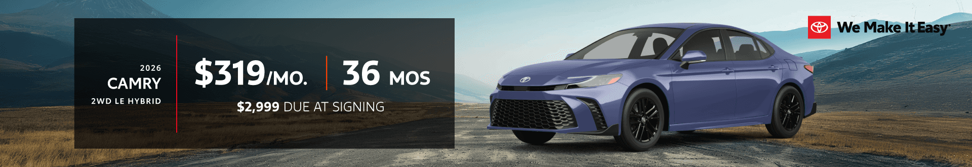 2026 Camry 2WD LE Hybrid | $319 per month lease | 36 months | $2,999 due at signing