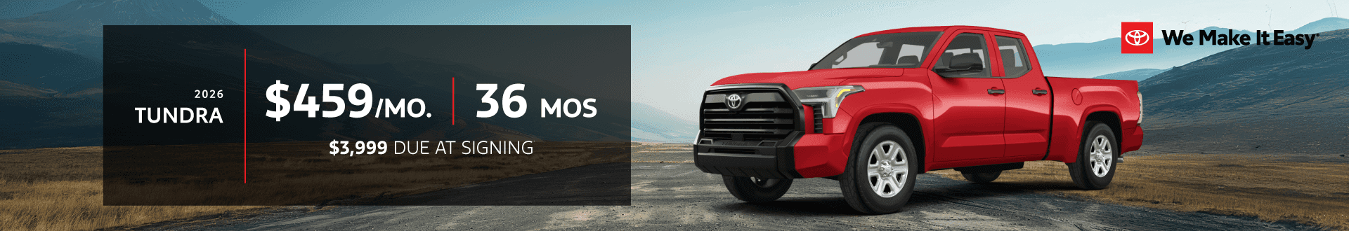 2026 Tundra | $459 per month lease | 36 months | $3,999 due at signing