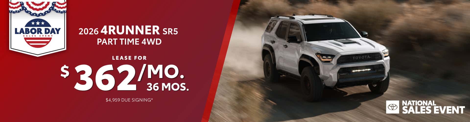 2026 Toyota 4Runner SR5 Part Time 4WD: Lease for $362/month for 36 months / $4,959 due at signing