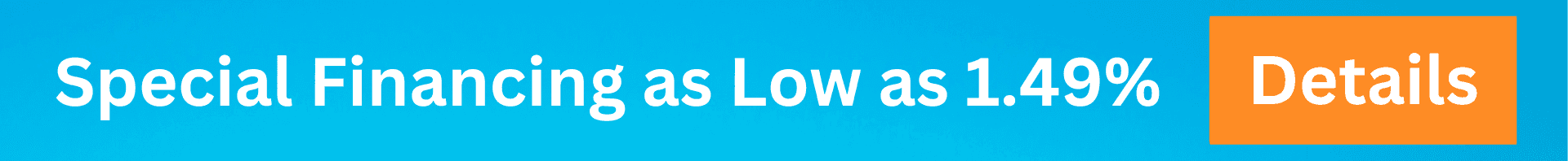 Special Financing as Low as 1.49%