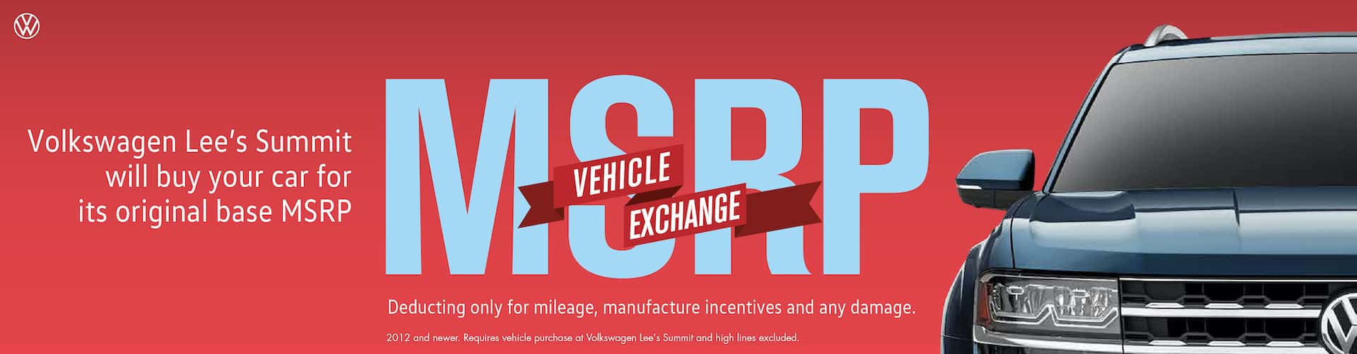 Don't miss our MSRP Vehicle Exchange Sale at VW Lee's Summit